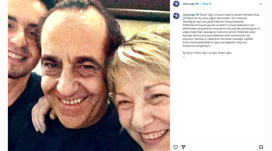 Yoğun bakımdaki Özkan Uğur’dan haber var… Ailesi beklenen açıklamayı yaptı