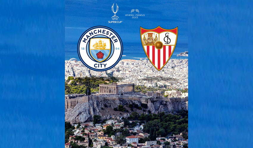 UEFA Süper Kupa şampiyonu Yunanistan'da belli olacak! Manchester City - Sevilla muhtemel 11'leri
