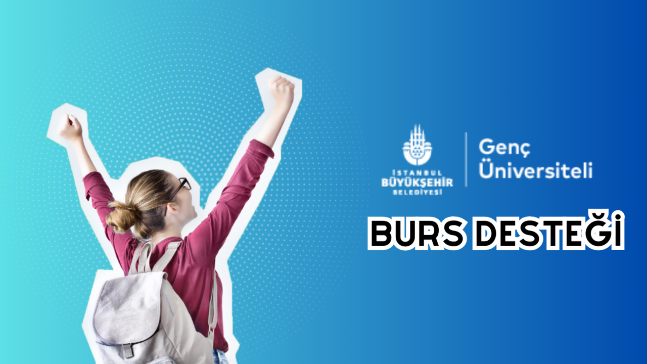 İBB BURS BAŞVURUSU | İBB Burs Başvurusu Ne Zaman Yapılacak? 2023-2024 ...