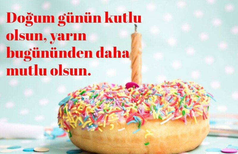 DOĞUM GÜNÜ MESAJLARI-Resimli doğum günü mesajları! En güzel en anlamlı, etkileyici doğum günü mesajları