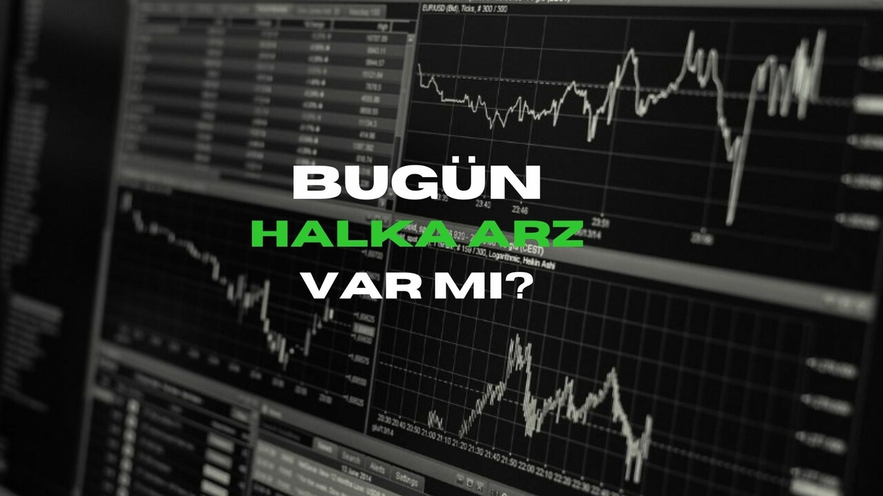 Bugün halka arz var mı? 21 Aralık halka arz olacak şirketler neler?