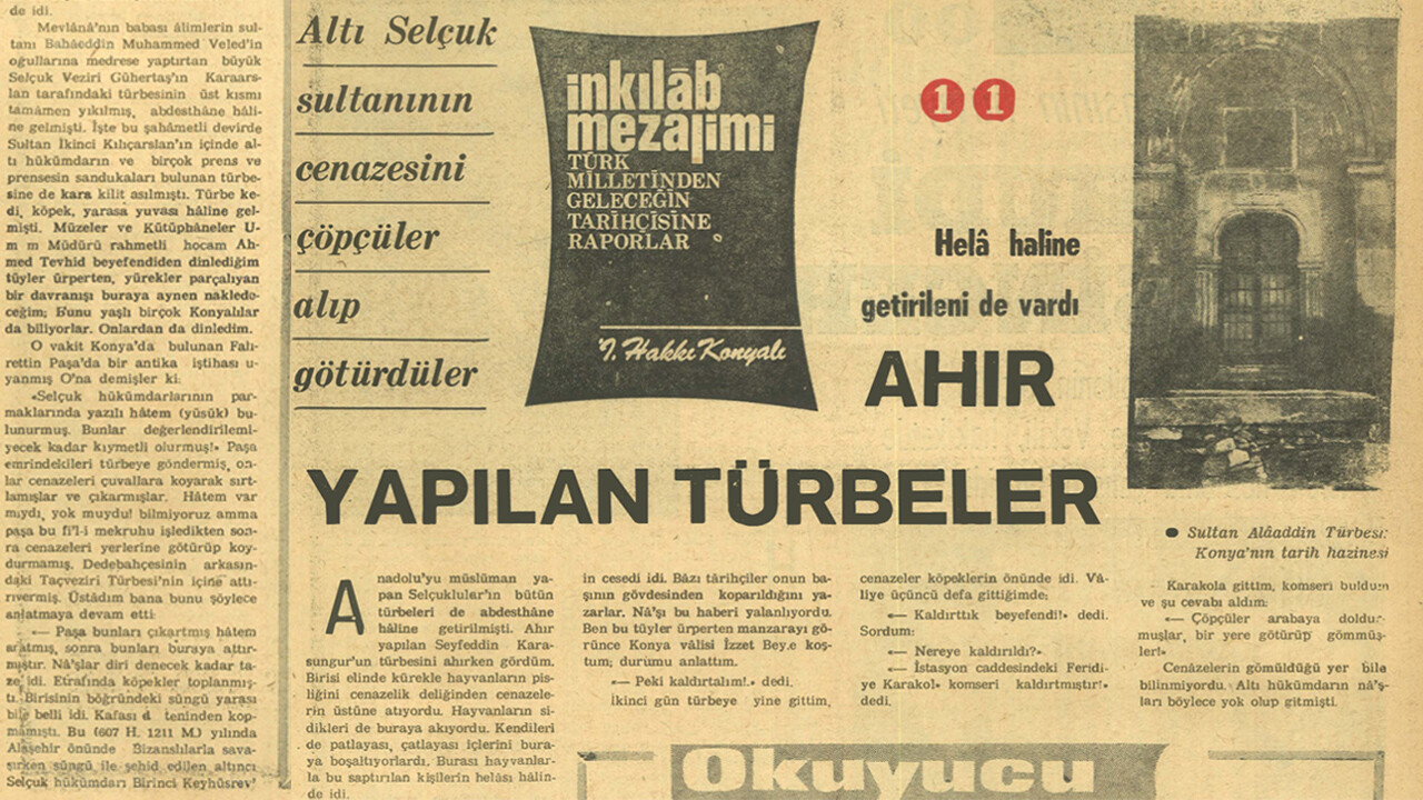 Köpeklere yem edilen Selçuklu sultanlarının kemikleri şimdi ziyarete açılıyor