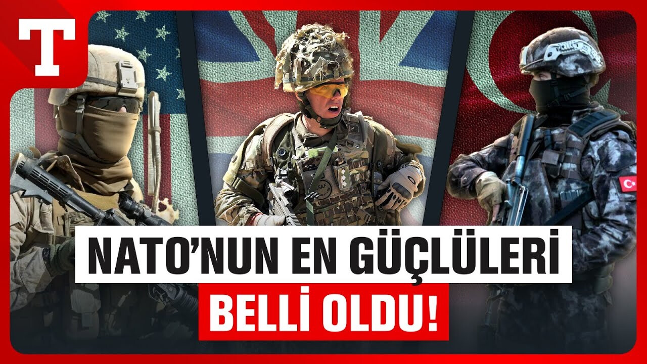Türkiye zirveye çok yakın! İşte NATO&#039;nun en güçlü orduları