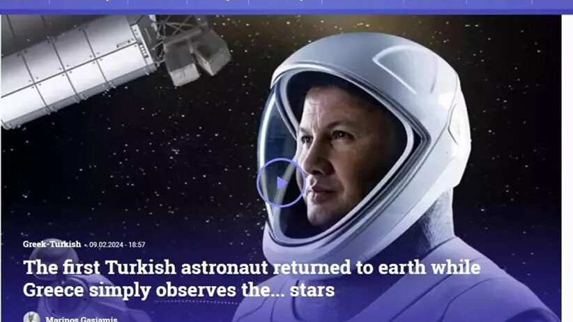 Yunanistan Türkiye'yi kıskandı: Biz yıldızları izlerken Türk astronot dünyaya döndü