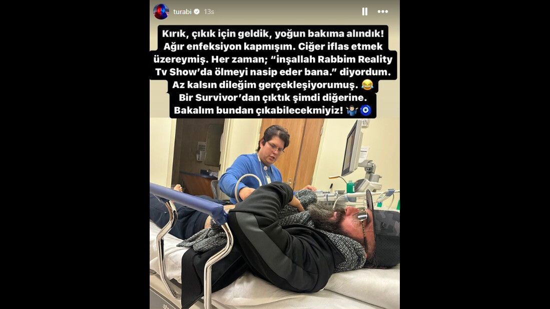 Survivor Turabi yoğun bakıma kaldırıldı! Hastane odasından ilk paylaşım