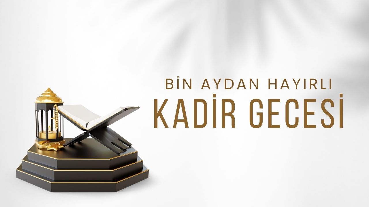 Kadir Gecesi ile ilgili Hadis-i şerifler