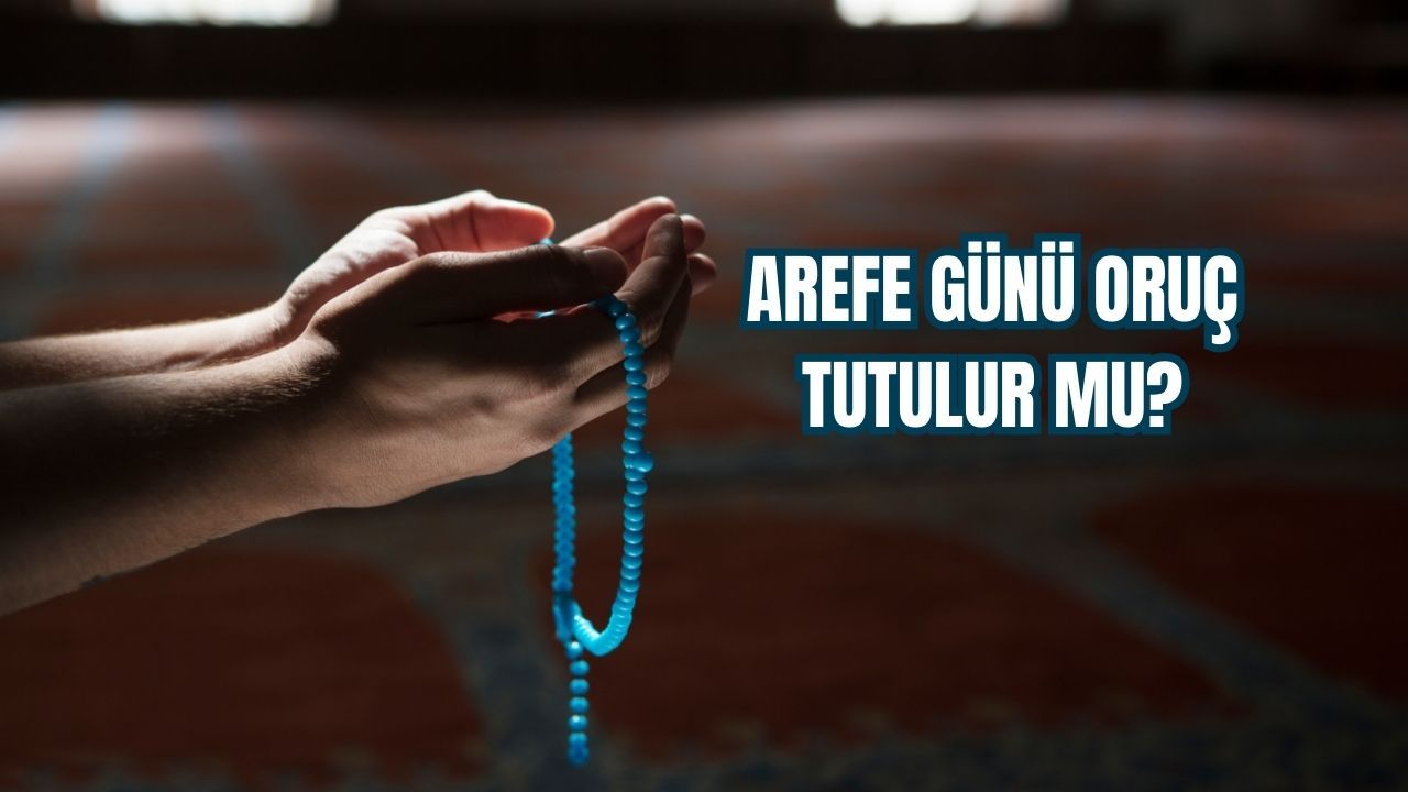 Dinimiz İslam&#039;a göre arefe günü oruç tutulabilir ve sevap kazandırır