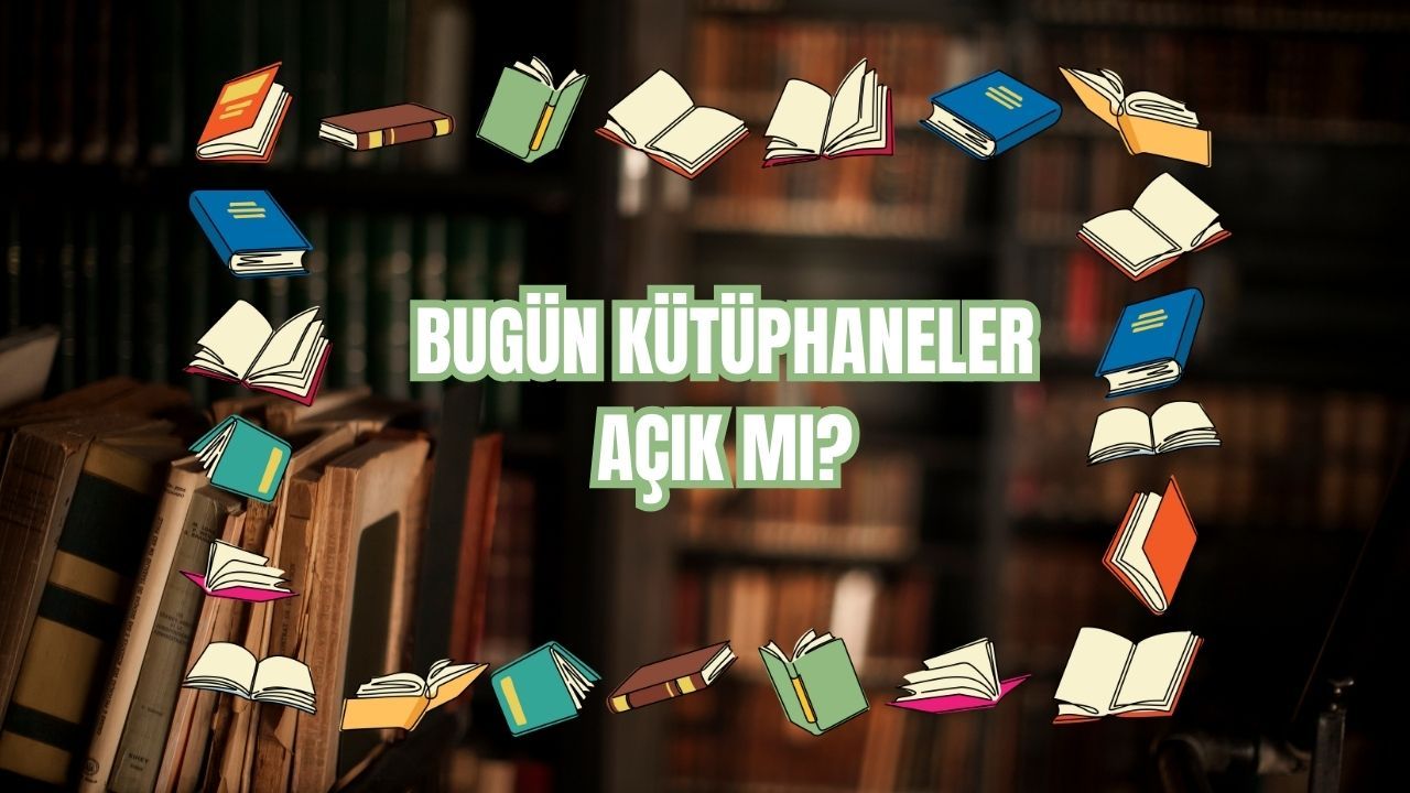 Bugün (20 Haziran) Bulgur Palas, Atatürk, Beşiktaş ve Kadıköy kütüphaneleri açık olacak