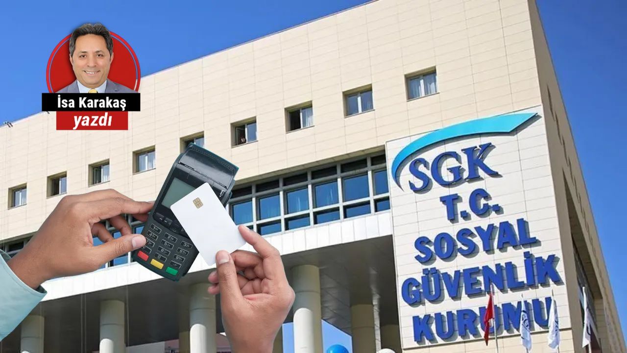 SGK Uzmanı İsa Karakaş: "Kredi kartlarına “SGK ayarı” nasıl işleyecek?"