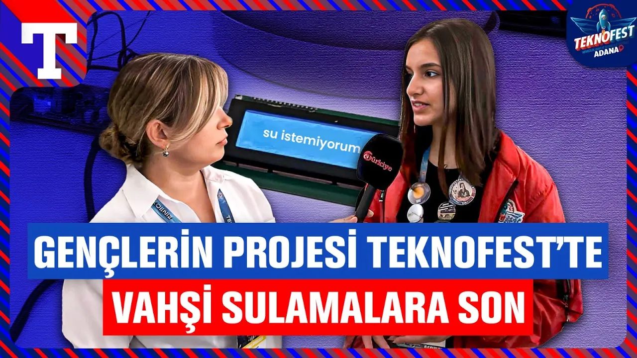 Liseli gençler Teknofest'te bilinçsiz sulamaya 'Konuşan bitki' ile meydan okuyor
