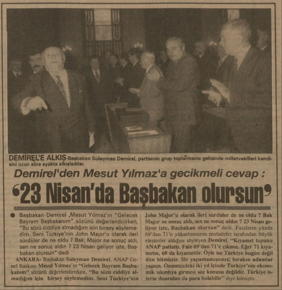 BİR ZAMANLAR TÜRKİYE — Demirel’den Mesut Yılmaz’a: Ancak 23 Nisan’da başbakan olursun! (15 Nisan 1992) - 1. Resim