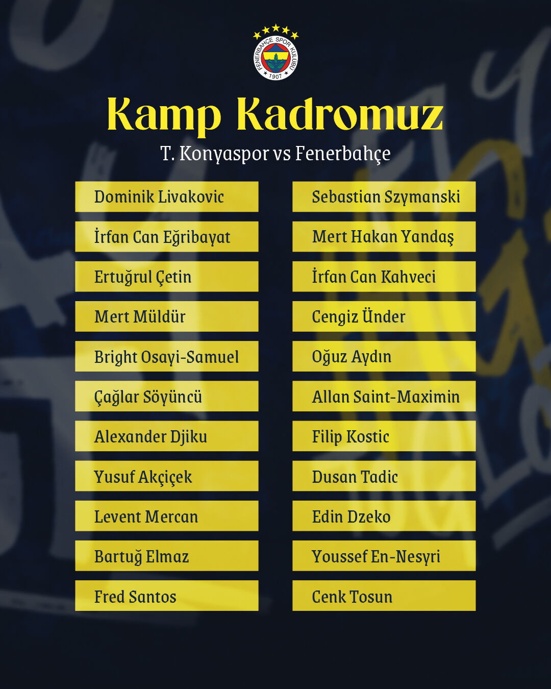 Fenerbahçe - Konyaspor maçında 4 eksik! Kamp kadrosu duyuruldu Fenerbahçe - Konyaspor maçında 4 eksik! Kamp kadrosu duyuruldu - 1. Resim