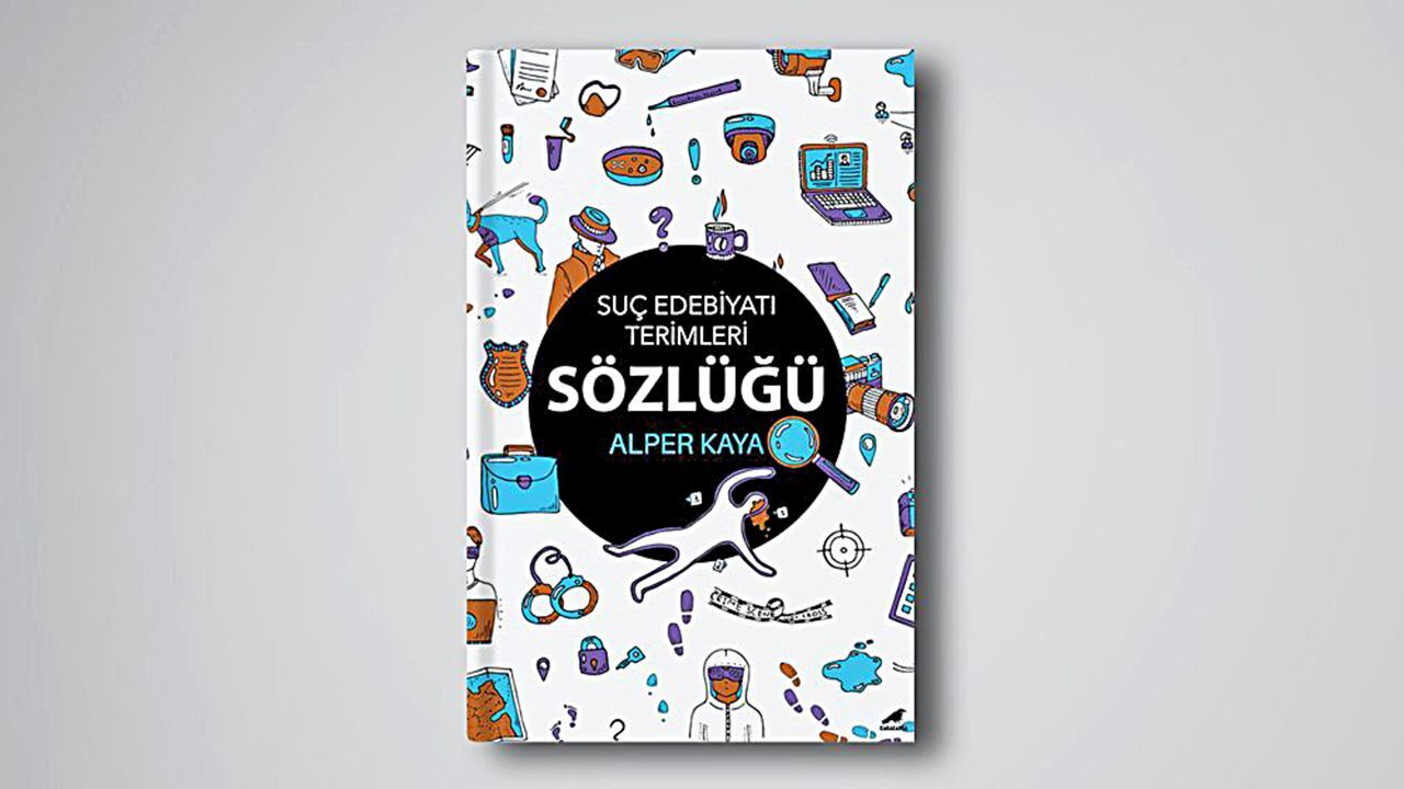 1.645 terimle suç edebiyatı! Suç romanlarını sözlükle oku