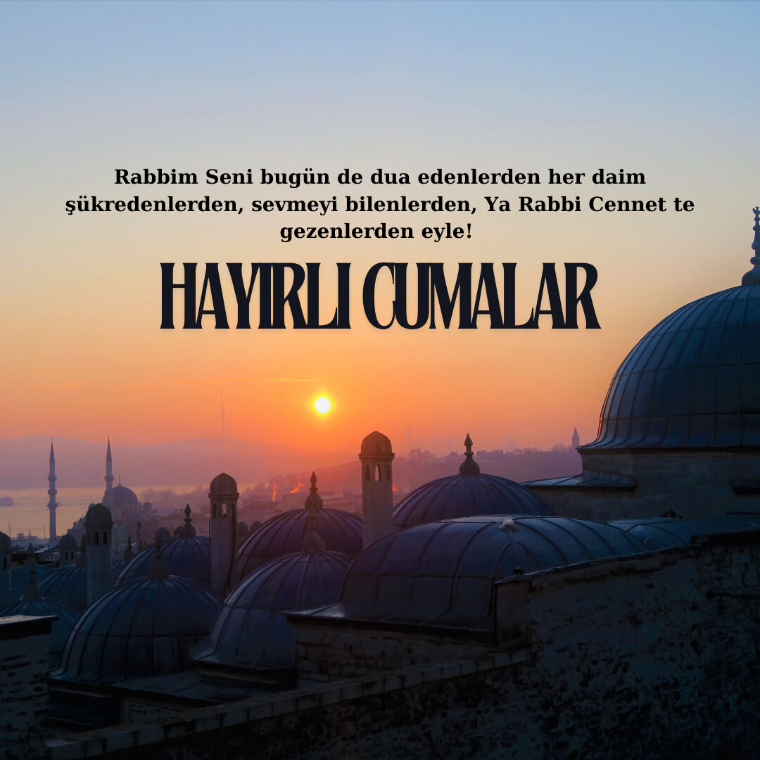 CUMA MESAJLARI | X, Facebook, Instagram ve Whatsapp en özel, duygusal, anlamlı ve resimli cuma sözleri - 4. Resim