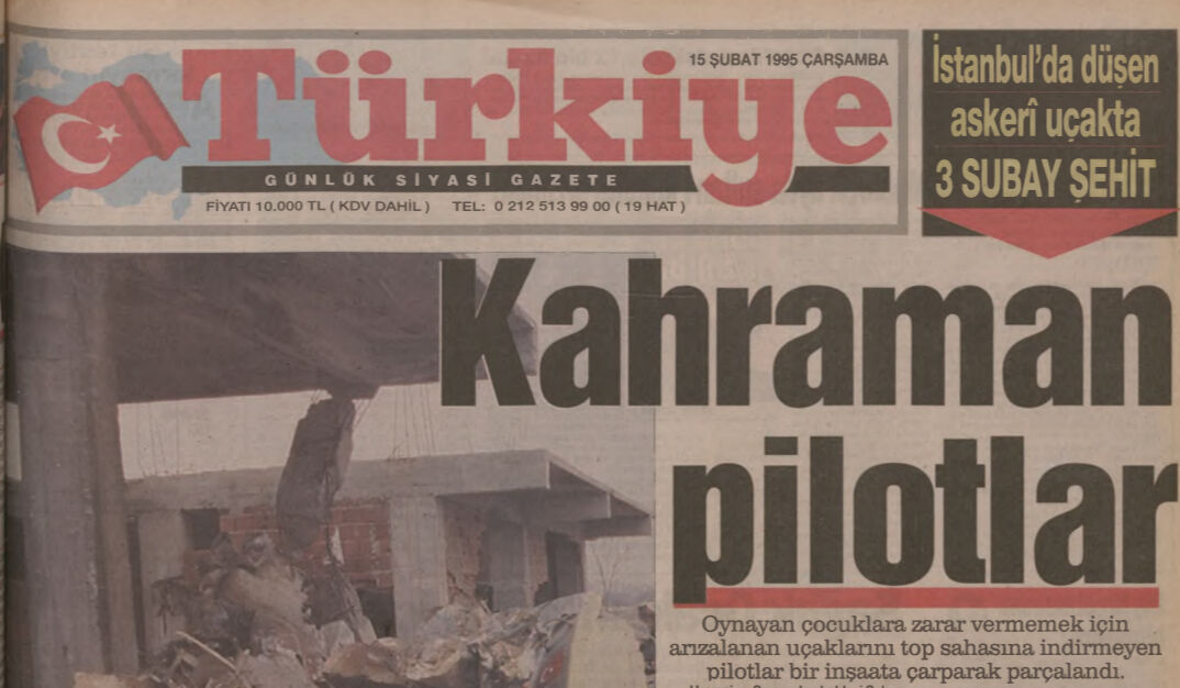BİR ZAMANLAR TÜRKİYE — Çocukları görünce kendilerini feda eden kahraman pilotlar! (15 Şubat 1995) - 1. Resim