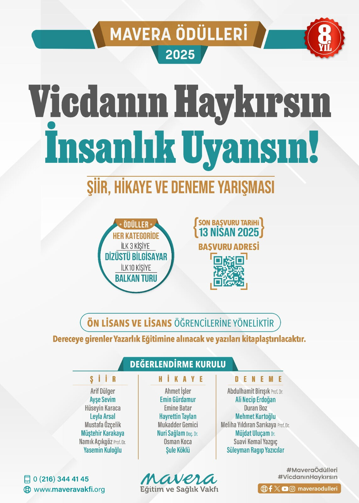 Mavera Ödülleri 2025: "Vicdanın Haykırsın, İnsanlık Uyansın!" Konulu Şiir, Hikaye ve Deneme Yarışması’na Başvurular Başladı! Mavera Ödülleri 2025: "Vicdanın Haykırsın, İnsanlık Uyansın!" Konulu Şiir, Hikaye ve Deneme Yarışması’na Başvurular Başladı! - 1. Resim