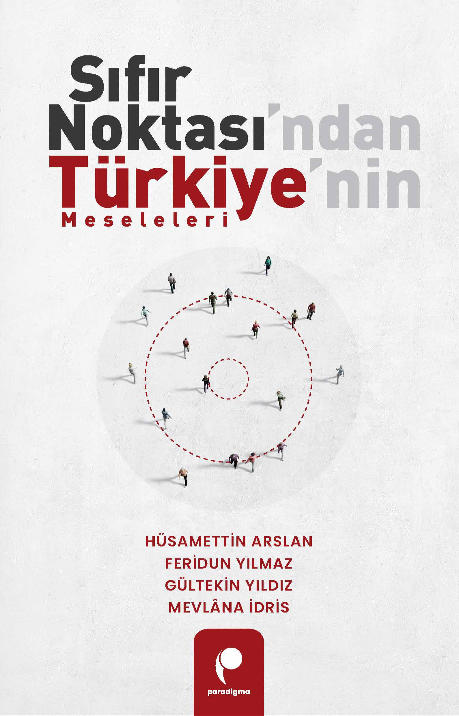 Haftanın kitapları | “Sıfır Noktası’ndan Türkiye’nin Meseleleri” - 2. Resim