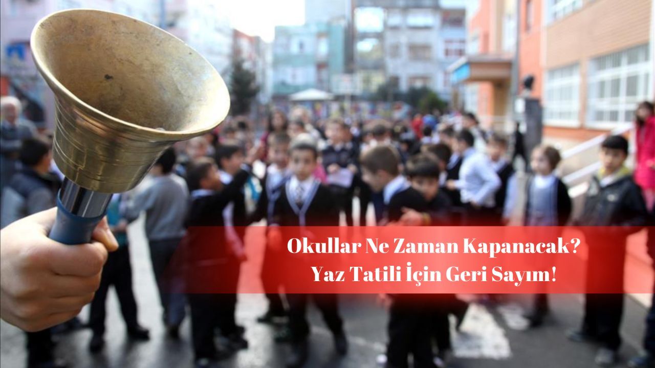 Okullar ne zaman kapanacak? MEB tatil takvimini yayınladı!