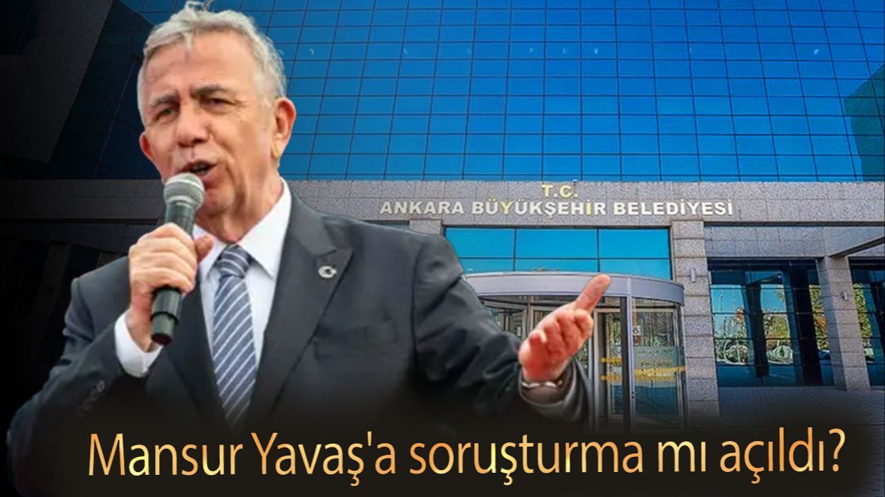 Mansur Yavaş&#039;a soruşturma mı açıldı? İddialara DMM&#039;den cevap geldi