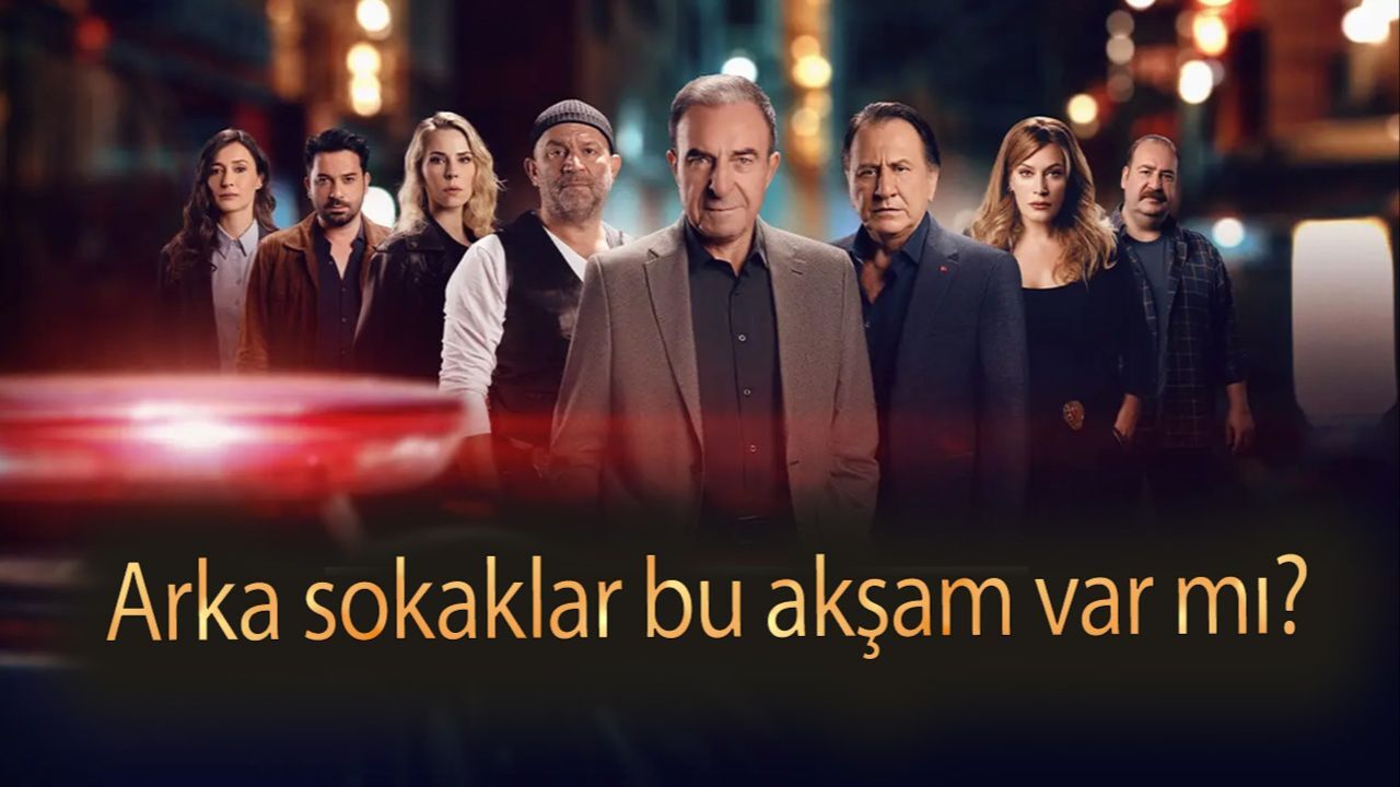 Arka sokaklar bu akşam var mı? 4 Nisan Cuma Kanal D yayın akışı Arka sokaklar bu akşam var mı? 4 Nisan Cuma Kanal D yayın akışı