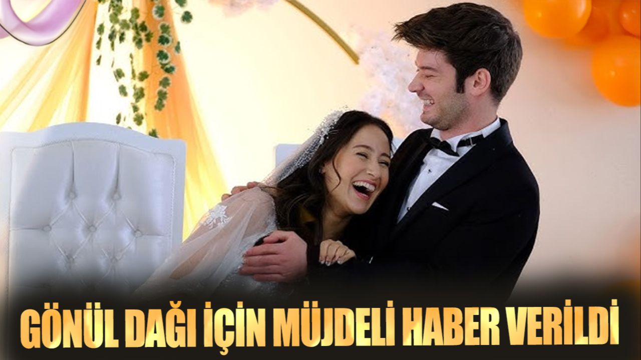 Gönül Dağı final mi? Gönül Dağı için müjdeli haber verildi