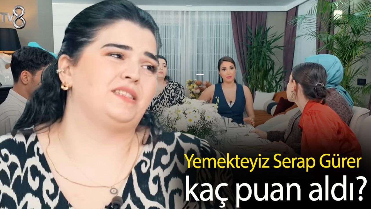 Yemekteyiz Serap Gürer kaç puan aldı? Zuhal Topal&#039;la Yemekteyiz Serap kimdir, ne iş yapıyor?