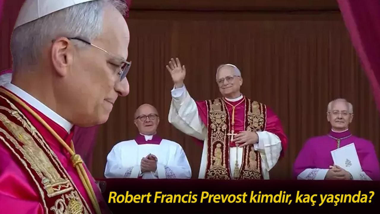 Robert Francis Prevost kimdir, kaç yaşında? Yeni Papa Robert Francis Prevost nereli? Robert Francis Prevost kimdir, kaç yaşında? Yeni Papa Robert Francis Prevost nereli?