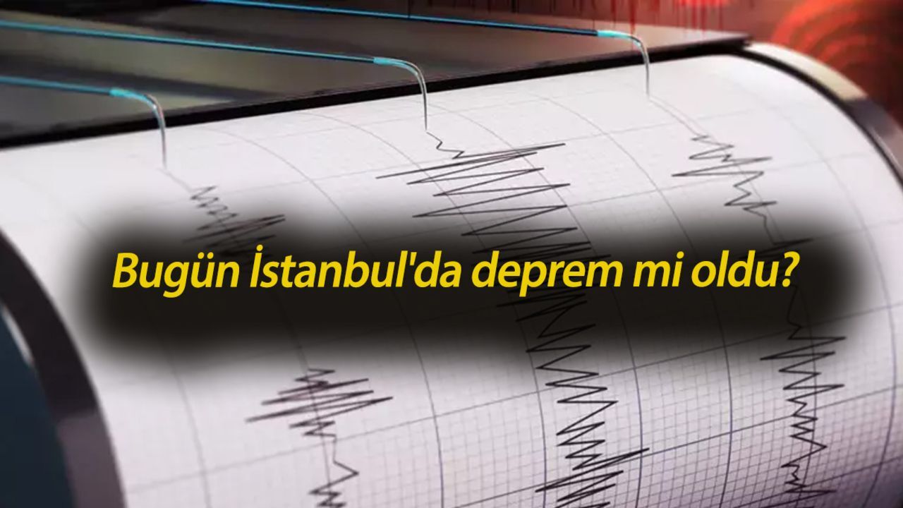 Bugün İstanbul'da deprem mi oldu? 9 Mayıs 2025 AFAD ve Kandilli deprem listesi! Bugün İstanbul'da deprem mi oldu? 9 Mayıs 2025 AFAD ve Kandilli deprem listesi!