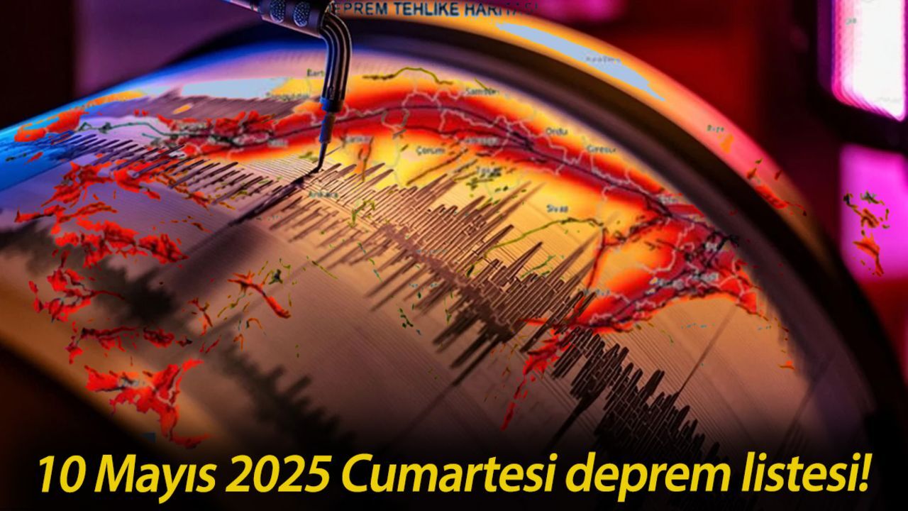 10 Mayıs 2025 Cumartesi deprem listesi! Son dakika deprem mi oldu? 10 Mayıs 2025 Cumartesi deprem listesi! Son dakika deprem mi oldu?