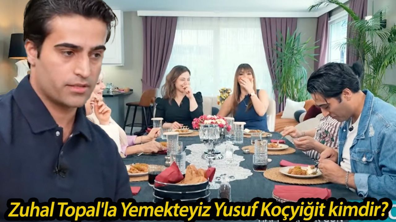 Zuhal Topal'la Yemekteyiz Yusuf Koçyiğit kimdir? Yemekteyiz Yusuf kaç puan aldı? Zuhal Topal'la Yemekteyiz Yusuf Koçyiğit kimdir? Yemekteyiz Yusuf kaç puan aldı?