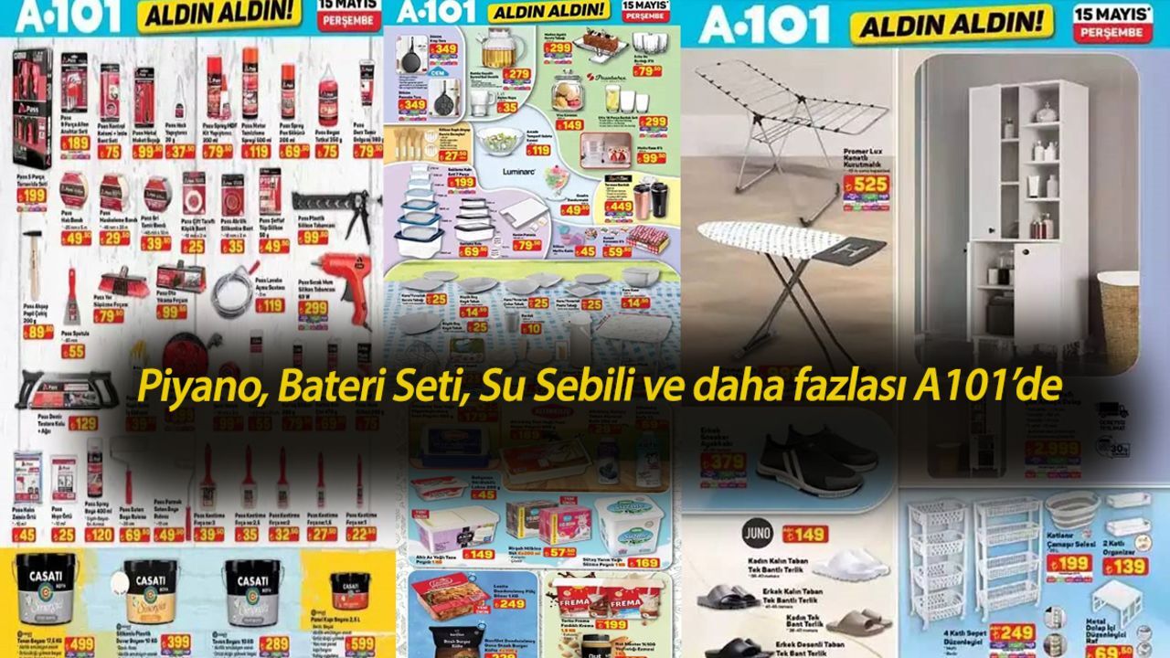 A101 15 Mayıs 2025 kataloğu! A101'de 15 Mayıs'ta büyük fırsatlar! Piyano, Bateri Seti, Su Sebili ve daha fazlası mağazalarda! A101 15 Mayıs 2025 kataloğu! A101'de 15 Mayıs'ta büyük fırsatlar! Piyano, Bateri Seti, Su Sebili ve daha fazlası mağazalarda!