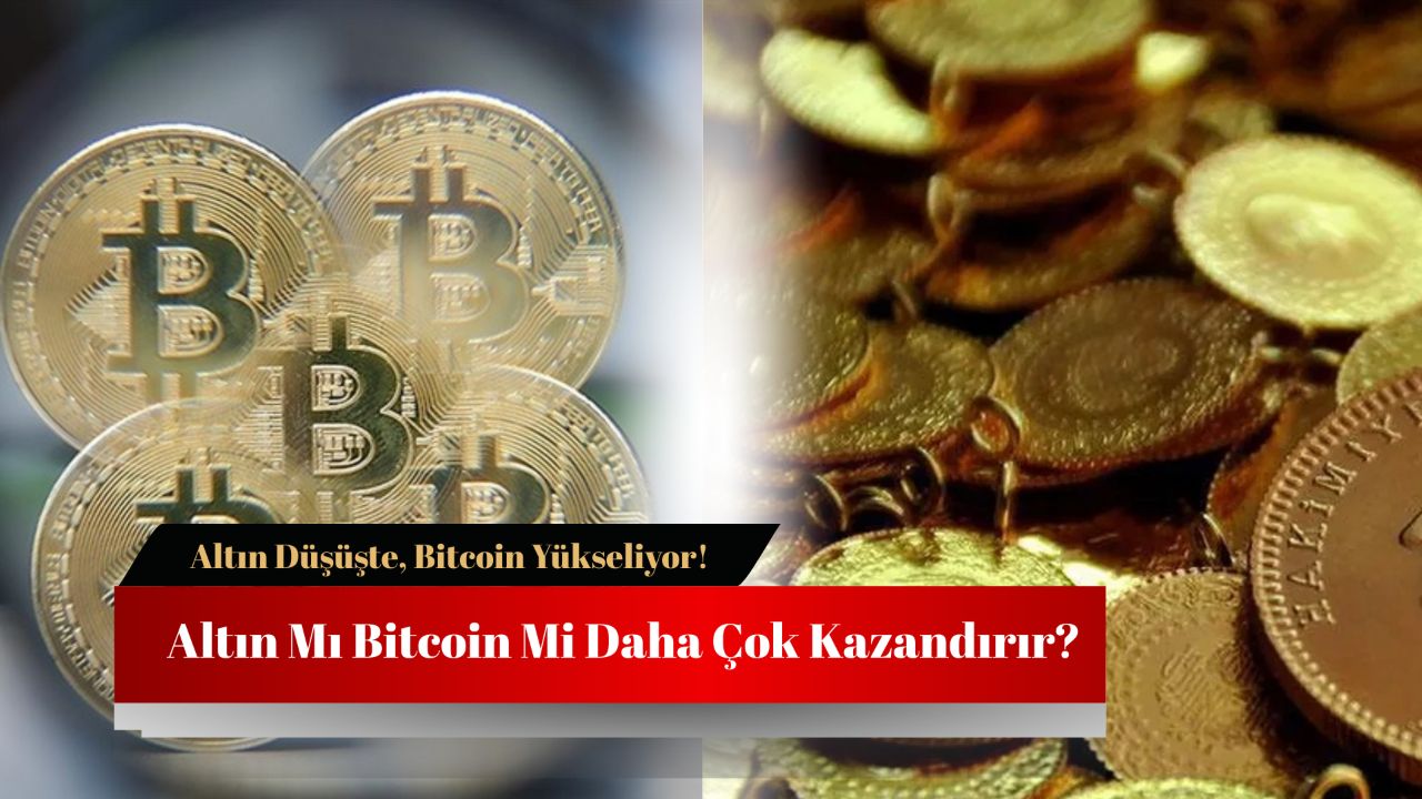 Altın mı Bitcoin mi daha çok kazandırır? Altın düşüşte, Bitcoin yükseliyor! Altın mı Bitcoin mi daha çok kazandırır? Altın düşüşte, Bitcoin yükseliyor!