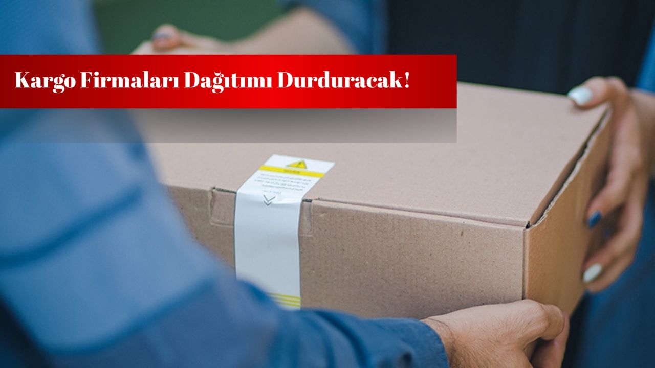 Kargo firmaları dağıtım hizmetini durduracak! 19 Mayıs’ta kargolar çalışıyor mu, dağıtım yapacak mı? Kargo firmaları dağıtım hizmetini durduracak! 19 Mayıs’ta kargolar çalışıyor mu, dağıtım yapacak mı?