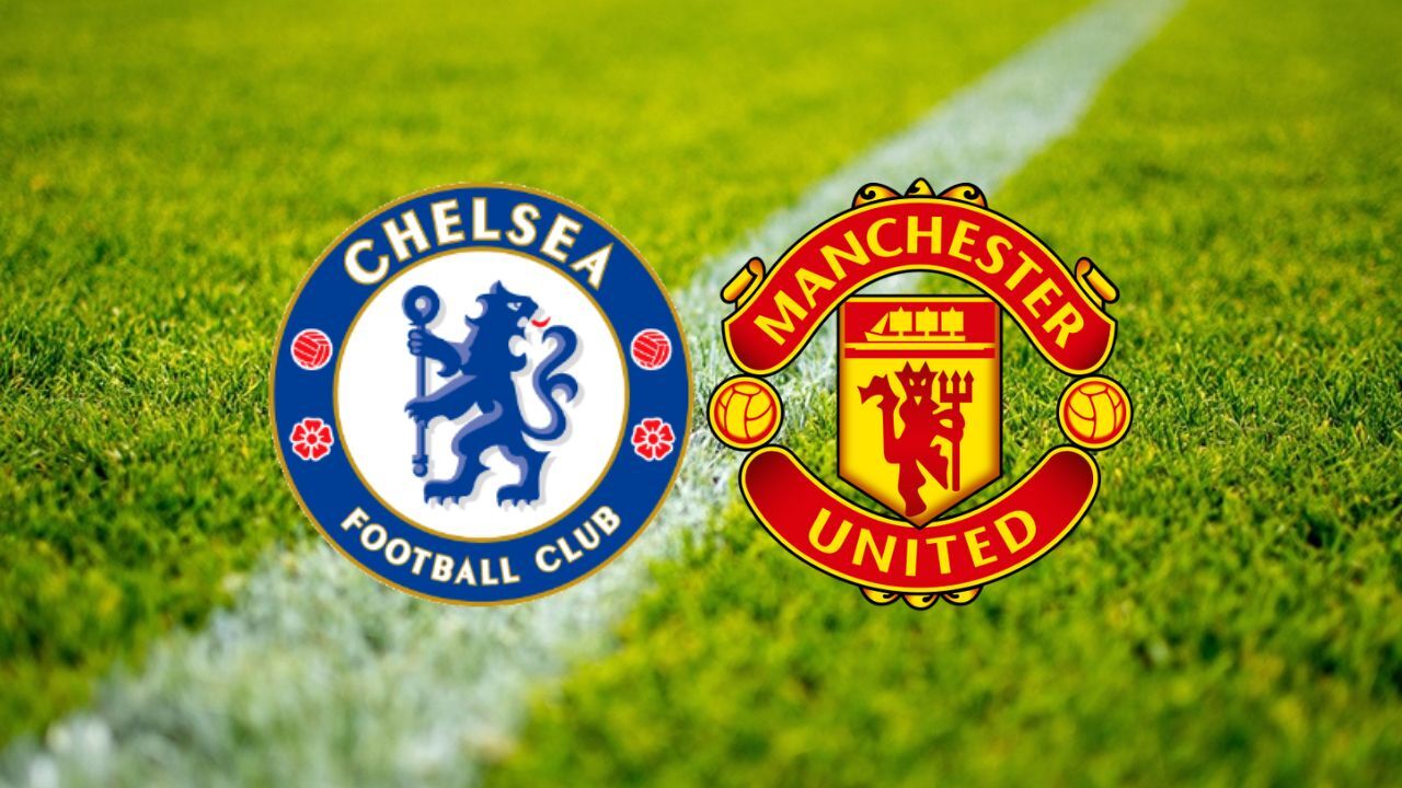 Premier Ligde dev maç: Chelsea Manchester United maçı saat kaçta, hangi kanalda? Muhtemel ilk 11&#039;ler, canlı yayın bilgileri