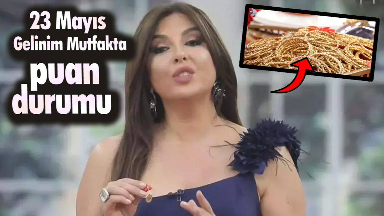 23 Mayıs Gelinim Mutfakta puan durumu! Gelinim Mutfakta kim elendi, bilezikleri kim aldı? 23 Mayıs Gelinim Mutfakta puan durumu! Gelinim Mutfakta kim elendi, bilezikleri kim aldı?