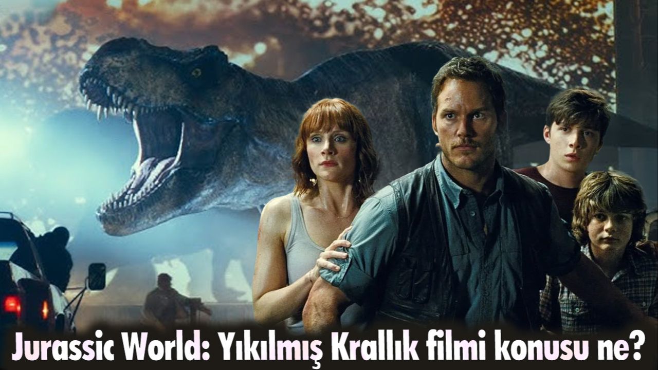 Jurassic World: Yıkılmış Krallık filmi konusu nedir, ne zaman çekildi? Jurassic World: Yıkılmış Krallık oyuncuları kim? Jurassic World: Yıkılmış Krallık filmi konusu nedir, ne zaman çekildi? Jurassic World: Yıkılmış Krallık oyuncuları kim?