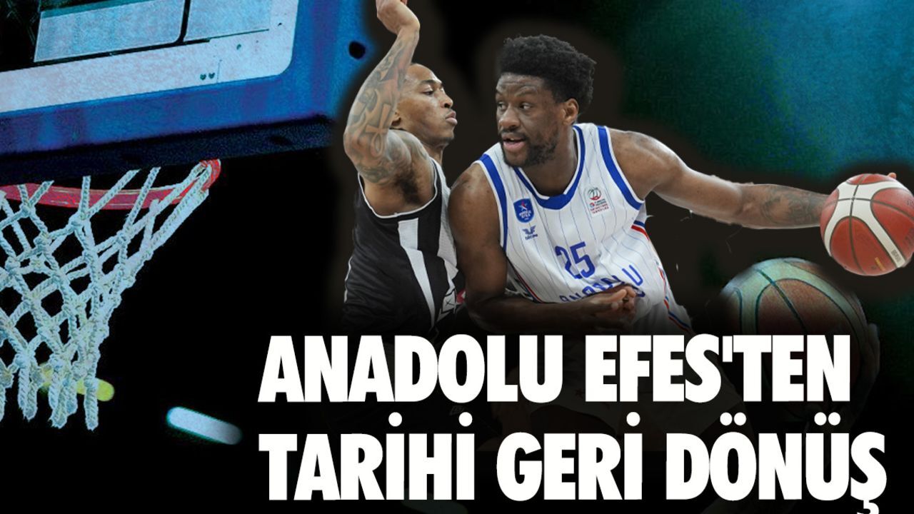 Anadolu Efes - Beşiktaş basketbol maçını kim kazandı? Anadolu Efes'ten tarihi geri dönüş Anadolu Efes - Beşiktaş basketbol maçını kim kazandı? Anadolu Efes'ten tarihi geri dönüş