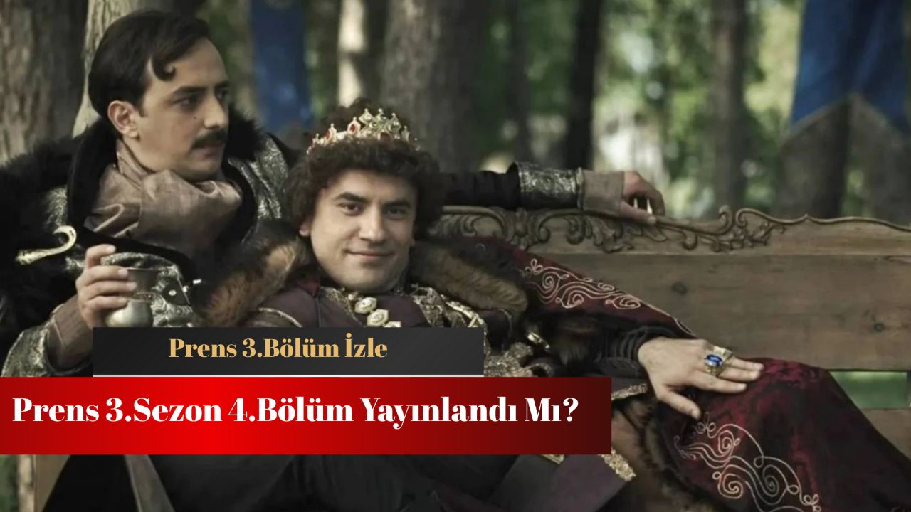 Prens 3.sezon 4.bölüm ne zaman? Bongomya’da gerilim artıyor! Prens 3.sezon 4.bölüm ne zaman? Bongomya’da gerilim artıyor!