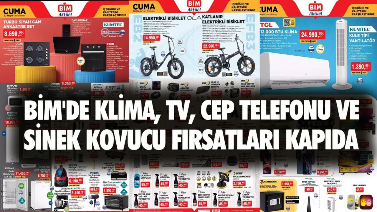 27 Mayıs BİM kataloğu 2025 BİM&#039;de Klima, TV, Cep Telefonu ve Sinek Kovucu Fırsatları Kapıda