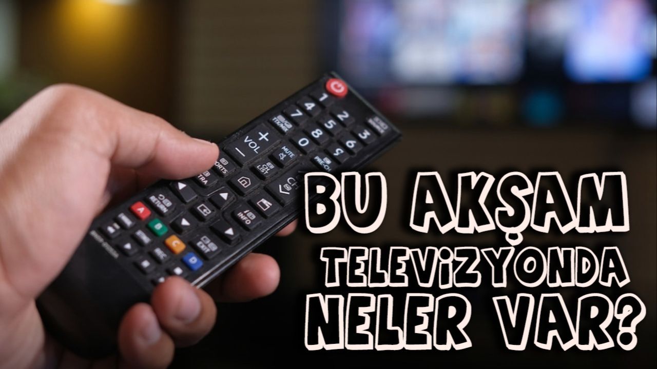 Bu akşam televizyonda hangi diziler var? 26 Mayıs 2025 TV yayın akışı Bu akşam televizyonda hangi diziler var? 26 Mayıs 2025 TV yayın akışı