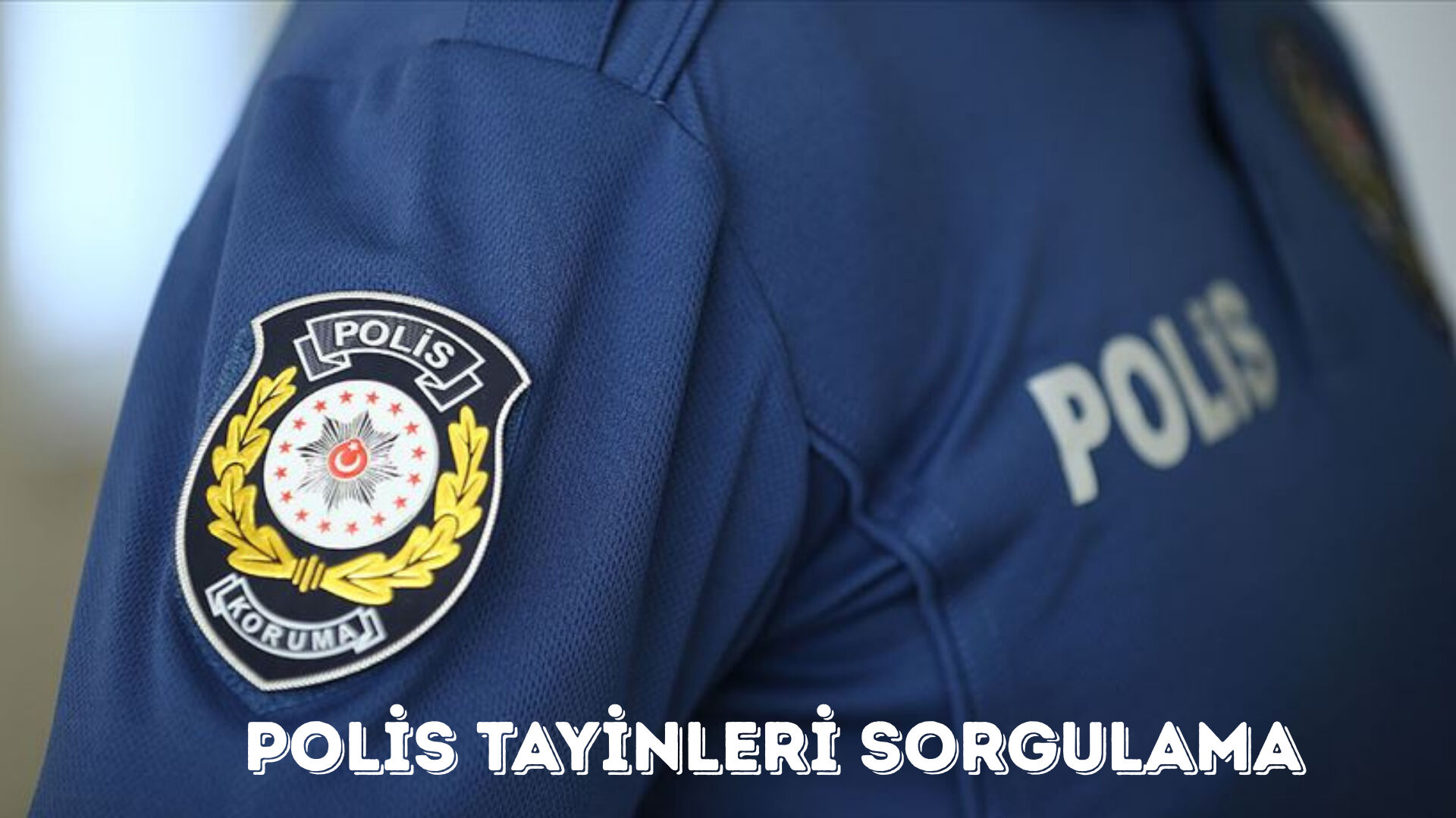 Polis tayinleri nasıl sorgulanır? Atamalarda yapılan yenilikler! Polis tayinleri nasıl sorgulanır? Atamalarda yapılan yenilikler! - 2. Resim