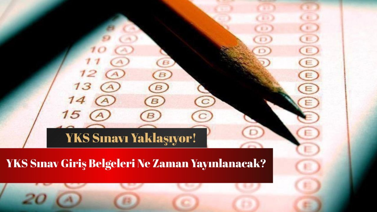 YKS sınav giriş belgeleri bu hafta yayınlanır mı? ÖSYM sınav yerleri sorgulama