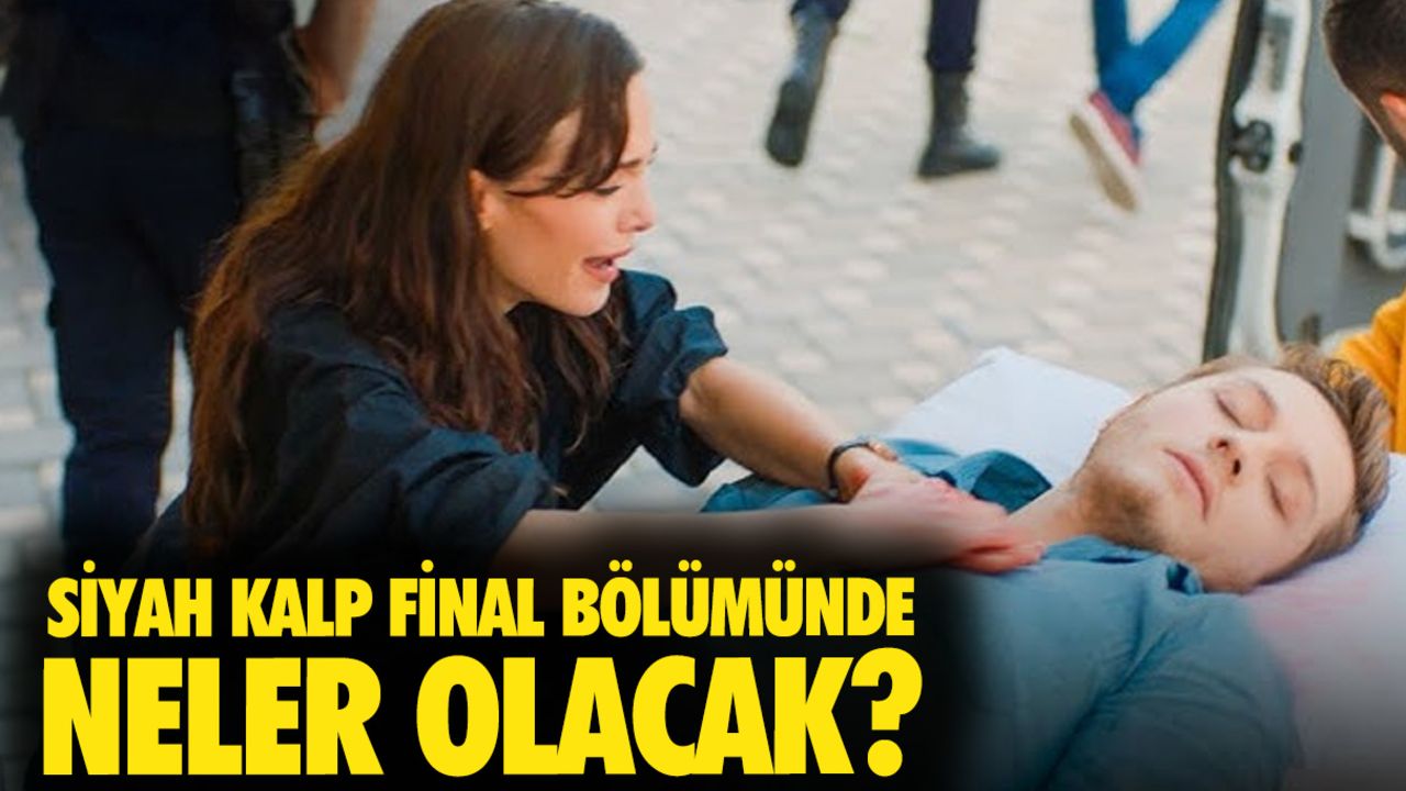 Siyah Kalp final bölümünde neler olacak? Siyah Kalp ne zaman bitecek? Siyah Kalp final bölümünde neler olacak? Siyah Kalp ne zaman bitecek?