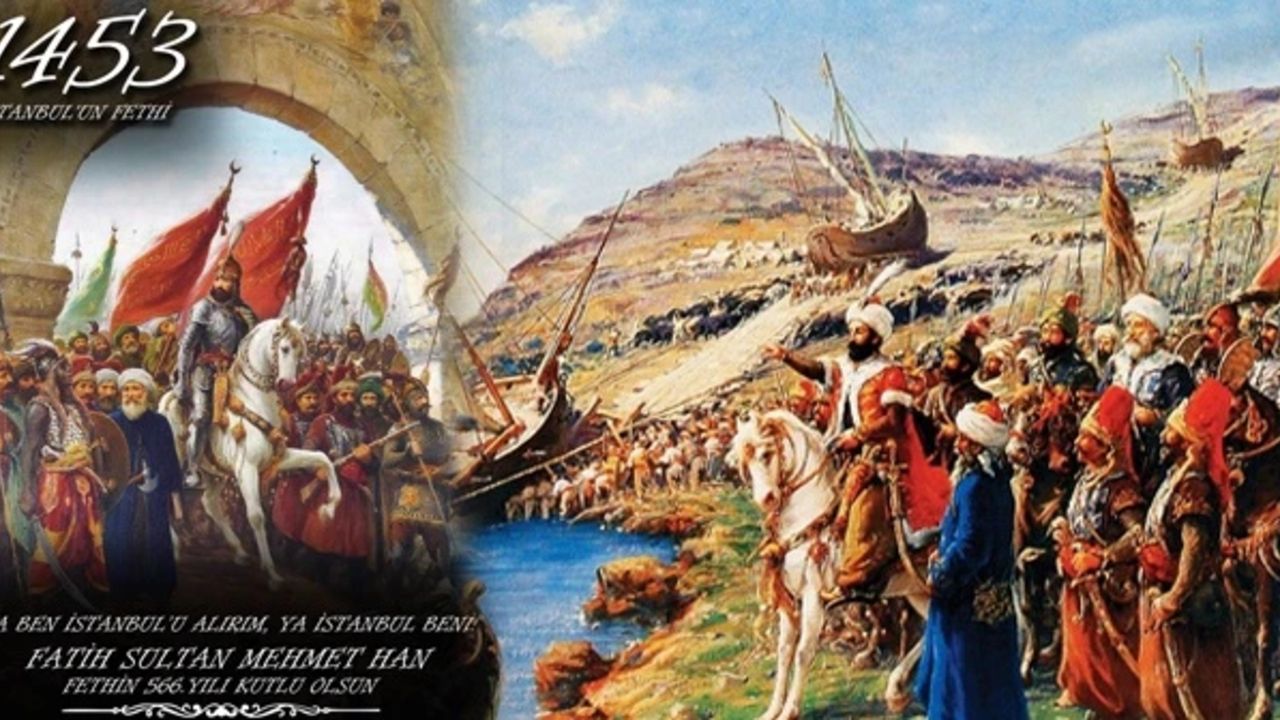 29 Mayıs’ta ne oldu? İstanbul’un Fethi’nin tarihçesi