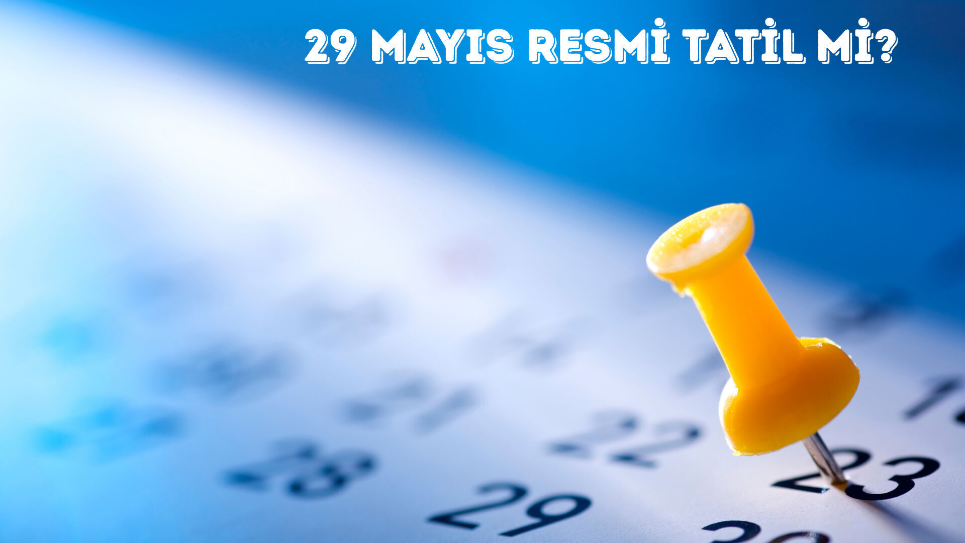 Bugün resmi tatil mi? 29 Mayıs İstanbul’un Fethi’nin önemi - 1. Resim