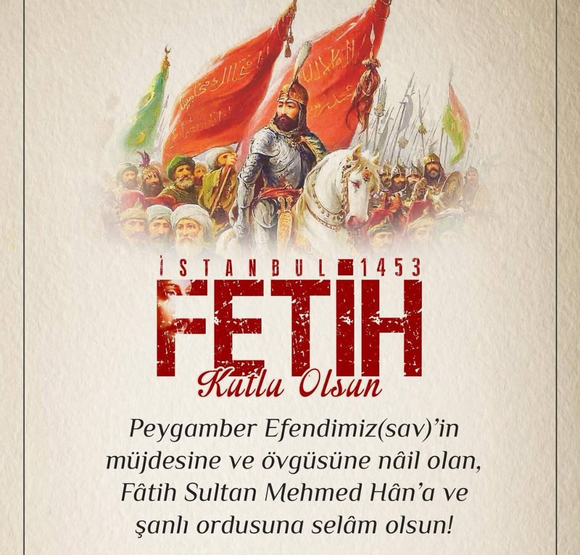 İstanbul'un fethi mesajları 2025: İstanbul'un fethinin 572. yıldönümü kutlama sözleri, paylaşılacak en anlamlı mesajlar - 2. Resim