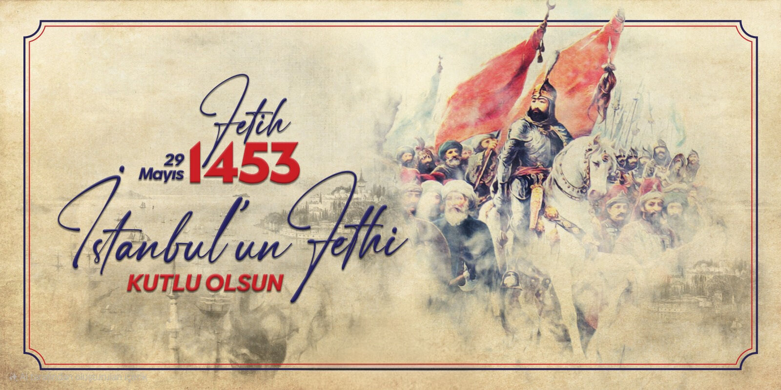 İstanbul'un fethi mesajları 2025: İstanbul'un fethinin 572. yıldönümü kutlama sözleri, paylaşılacak en anlamlı mesajlar - 5. Resim