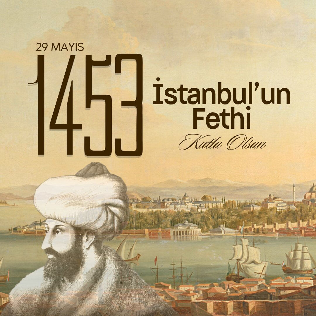 İstanbul'un fethi mesajları 2025: İstanbul'un fethinin 572. yıldönümü kutlama sözleri, paylaşılacak en anlamlı mesajlar - 3. Resim