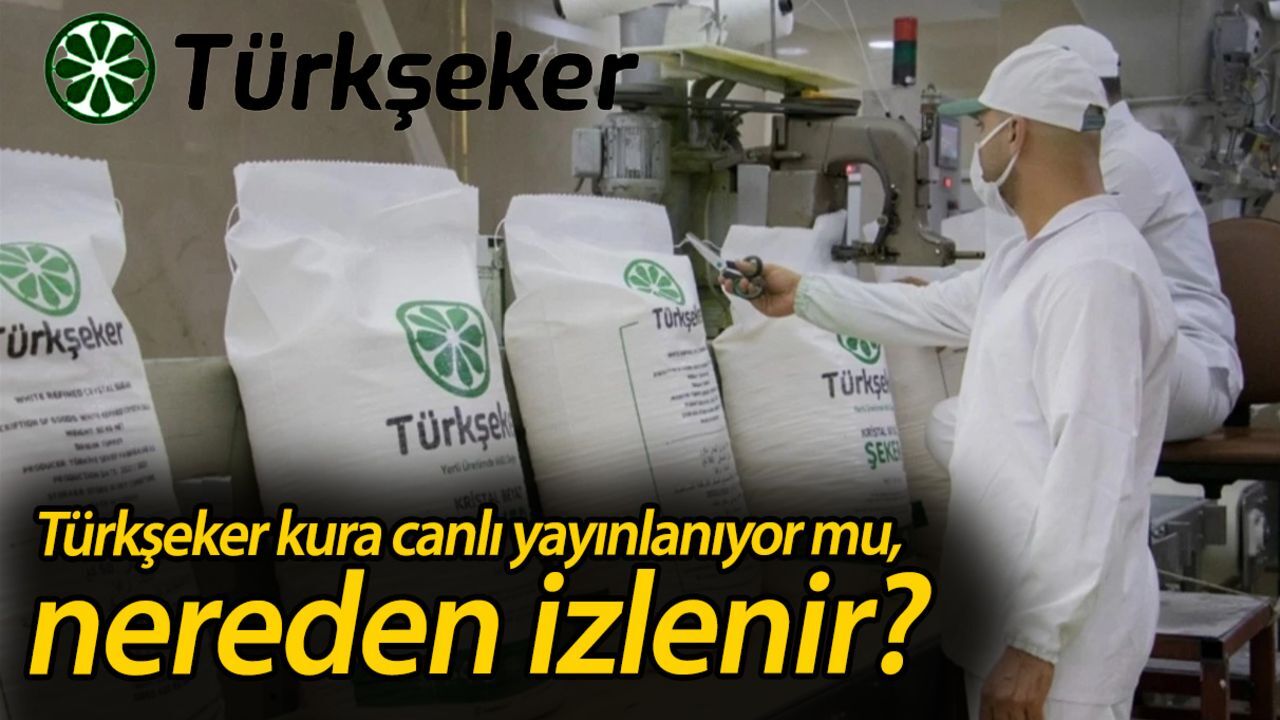Türkşeker kura canlı yayınlanıyor mu, nereden izlenir? Türkşeker kura sonuçları açıklandı mı, ne zaman açıklanacak? Türkşeker kura canlı yayınlanıyor mu, nereden izlenir? Türkşeker kura sonuçları açıklandı mı, ne zaman açıklanacak?