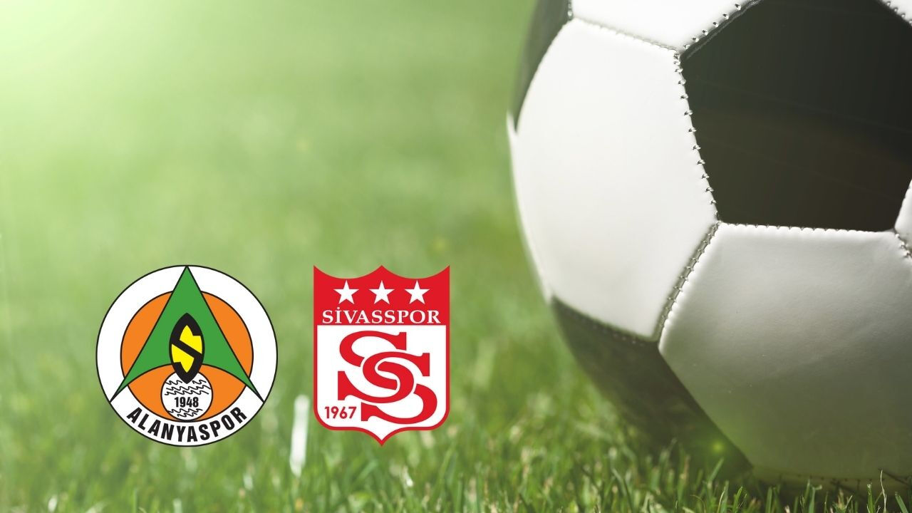 Alanyaspor Sivasspor ma&ccedil;ı hangi kanalda